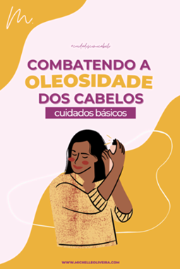 como combater a oleosidade capilar