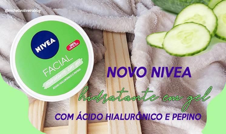 resenha hidratante em gel nivea